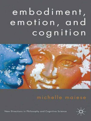 cover image of Embodiment, Emotion, and Cognition